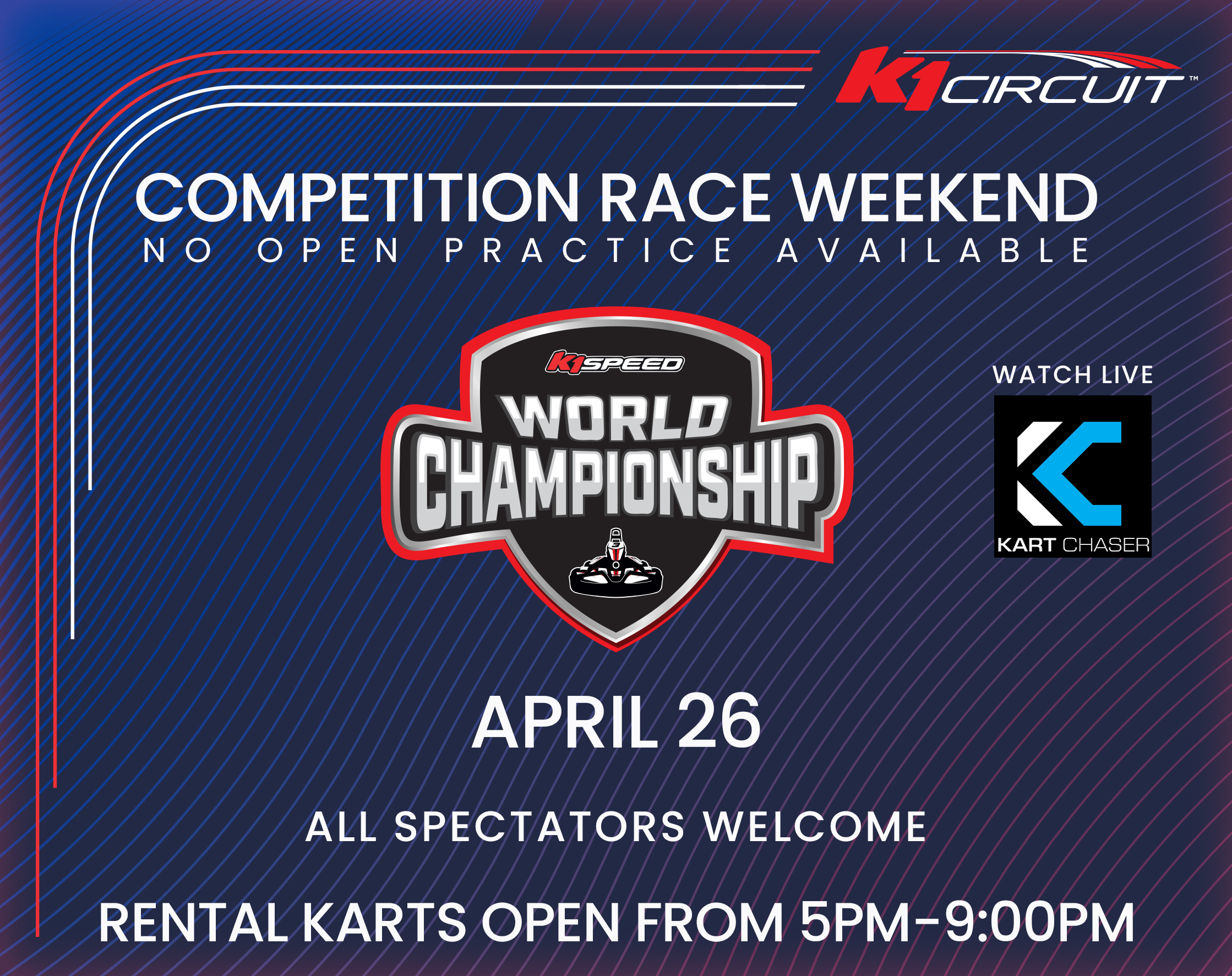 pop up announcement that there's a competition race weekend, no open practice available, on april 26th. All spectators are welcome. Rental karts open from 5 to 9 pm