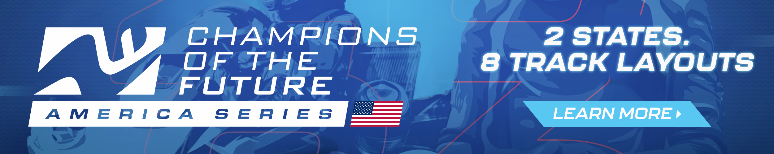 Promotional banner for the Champions of the Future America Series, advertising 2 states, 9 track layouts - includes a button to click to learn more