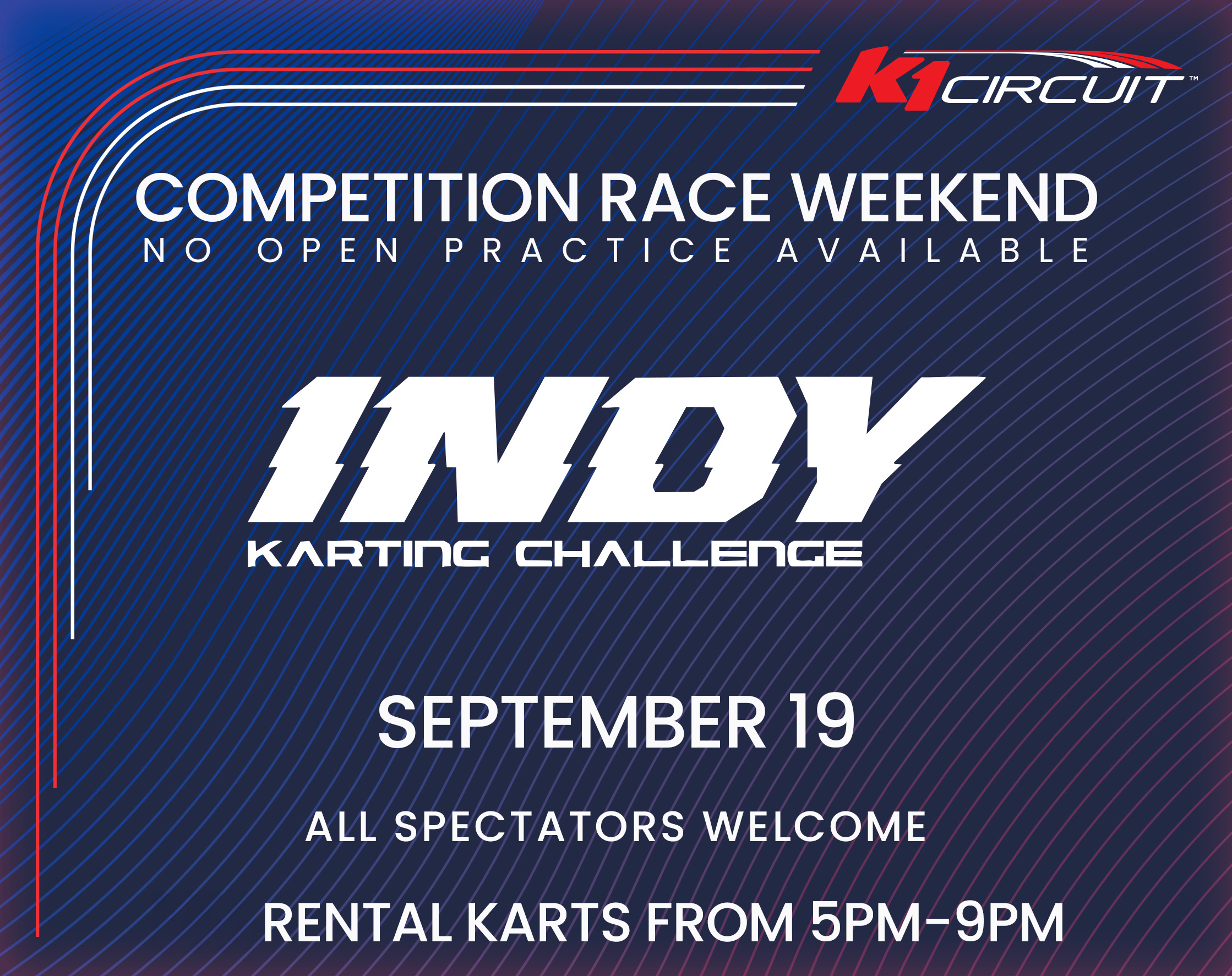 Promotional graphic for the K1 Circuit Indy Karting Challenge competition race weekend on August 29. The design features a blue, red, and white racing-themed background with the K1 Circuit logo, large “Indy Karting Challenge” text, and details stating that all spectators are welcome and rental karts are running from 5pm to 9pm.